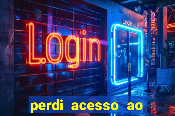 perdi acesso ao google authenticator